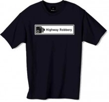 Highway robbery tshirt