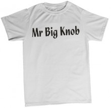 Mr Big Knob t shirt