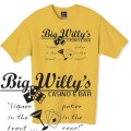 Big Willys Casino and Bar t-shirt, poker in the rear, liquor in the front, very popular t shirt, just one of our huge range of funny t shirts.