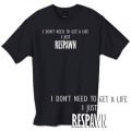 I dont need to get a life I just respawn t shirt