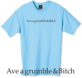 Ave a grumble and bitch t shirt