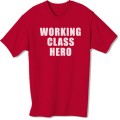 Working Class Hero t shirt
