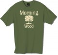 Morning Wood t-shirt, just one of our funny tshirts and this tshirt is just for the men